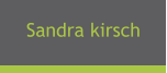 Sandra kirsch